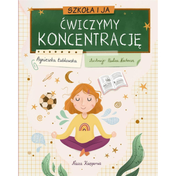 Szkoła i ja. Ćwiczymy koncentrację